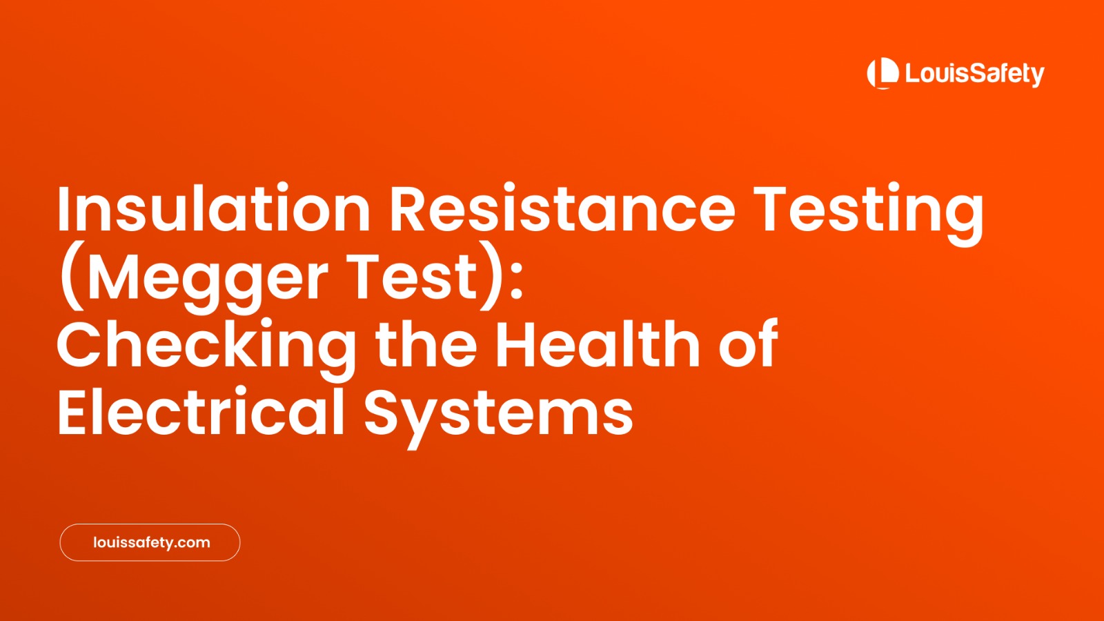Megger Testing in UAE – Professional Insulation Resistance Testing