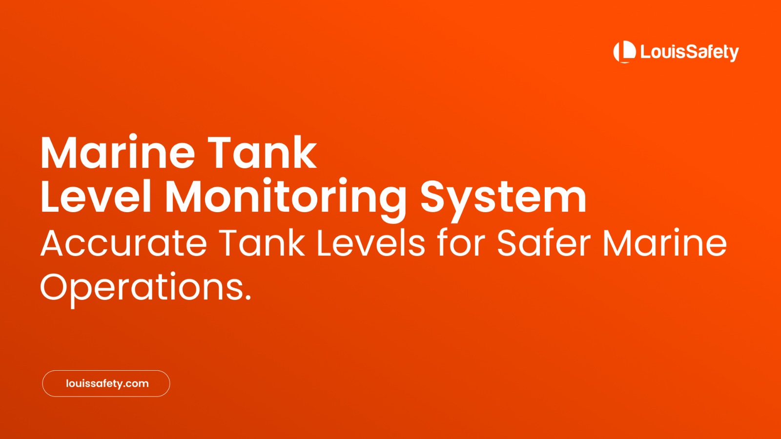 Marine Tank Level Monitoring System: Accuracy, Safety & Smart Fluid Management Explained