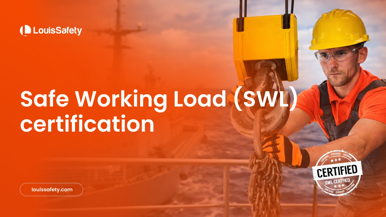 SWL Certification in UAE: What It Is, Why It Matters, and How It’s Done